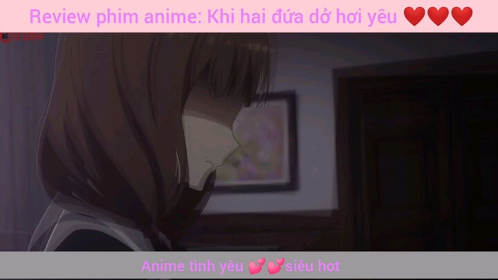 review Anime tình yêu từ thuở còn Ngây Dại