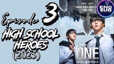 🇰🇷 K-DRAMA | ONE: High School Heroes (2025) Episode 3 FULL ENG SUB (1080p)
