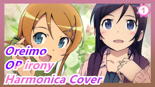 Oreimo-OP irony(Harmonica Cover)_1