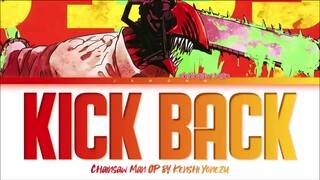 chainsaw man op lyrics (kick back)