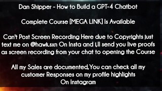 Dan Shipper course  - How to Build a GPT-4 Chatbot download