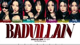 BADVILLAIN (배드빌런) - 'BADVILLAIN' Lyrics [Color Coded_Han_Rom_Eng]