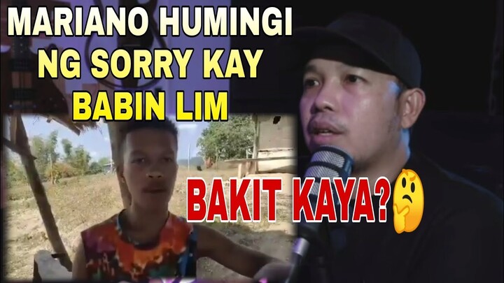 MARIANO G HUMINGI NG SORRY KAY BABIN LIM | BAKIT KAYA?🤔