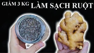 LÀM SẠCH RUỘT CỦA BẠN -GIẢM 3KG TRONG 7 NGÀY -  TRỊ CHỨNG TÁO BÓN