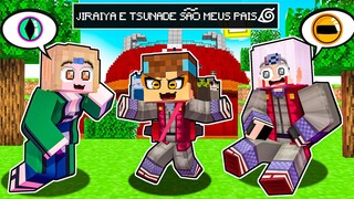 JIRAYA E TSUNADE são MEUS PAIS no MINECRAFT!