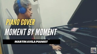 Moment by Moment | by Yvonne Elliman Holdridge/Leikin  | Martin Avila Piano Cover