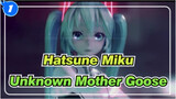 [Hatsune Miku/MMD] Unknown Mother Goose_1