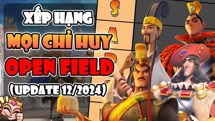 Siêu xếp hạng tất cả các chỉ huy trên Open Fields - Rise of Kingdoms