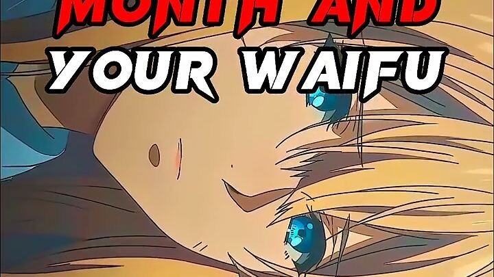 your birth month your waifu #shorts #anime #waifu