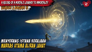 MENYERANG MARKAS UTAMA BLACK EVIL ALUR CERITA A Record of A Mortal’s Journey to Immortality part 15