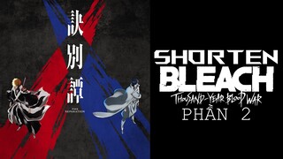 SHORTEN "Thần chết tập sự" | Huyết chiến ngàn năm (P2) | AL Anime