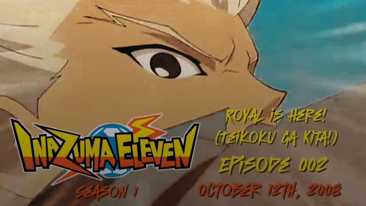 Inazuma Eleven - Season 1 - Episode 002 (October 12th, 2008)