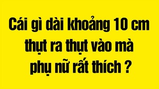 12 Câu đố vui hài hước cực hay - Cấm nghĩ bậy!