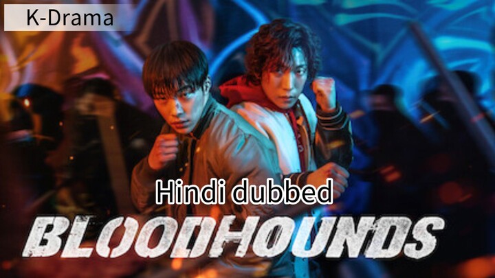 Bloodhounds episode 5 Hindi dubbed crime, thrille, Action