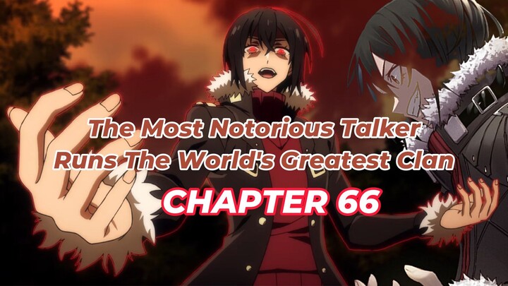The Most Notorious Talker Runs the World's Greatest Clan Chapter 66 Tagalog/FilipinoSummary/overview