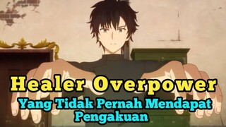 Healer Overpower yang mencari sebuah pengakuan