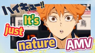 [Haikyuu!!, AMV]   It's just nature