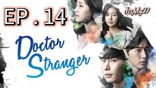 Doctor Stranger EP 14 Tagalog Dubbed