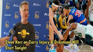 Steve Kerr on Draymond Start and Team will play without Steph