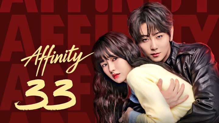 Aғғɪɴɪᴛʏ - Eᴘɪsᴏᴅᴇ 33 [Eɴɢ Sᴜʙ]