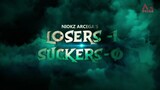 Loser^s 1 Sucker^s 0