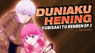 PERTEMUAN PERTAMA YUKI DAN ITSUMI 😢😢 | YUBISAKI TO RENREN EP.1 #ANIMEREVIEW EP.6