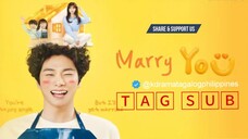 Marry You Episode 2 Tagalog Sub