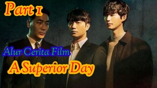 alur cerita film A Superior Day