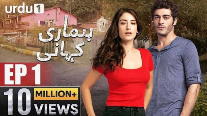 Hamari Kahani | Episode 01 | Turkish Drama | Urdu Dubbed | Urdu 1