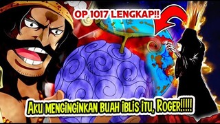 FULL OP 1017!! AWAKENING GOMU GOMU NO MI ALASAN IM SAMA MENJADIKAN BUAH IBLIS INI HARTA KARUN WG!!