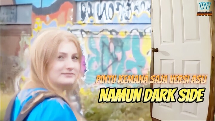 PINTU KEMANA SAJA VERSI REALIVE NAMUN SAYANGNYA DIBALIK ITU ADA SISI GELAPNYA