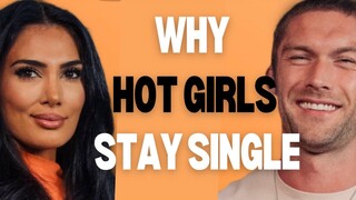 WHY HOT GIRLS AND RICH MEN STAY SINGLE