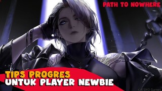 GUIDE PLAYER NEWBIE AGAR PROGRES LEBIH MUDAH DI H 1 - PATH TO NOWHERE