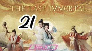 Title: The Last Immortal | Tagalog dubbed | Cdrama (episode 21)