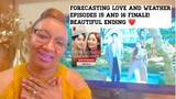 Forecasting Love and Weather Episodes 15 and 16 Finale Review