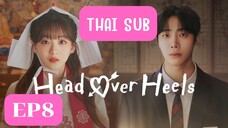 EP8 เฮดโอเวอร์ฮีลส์ หมอดูคนจ๋วย (ซับไทย)