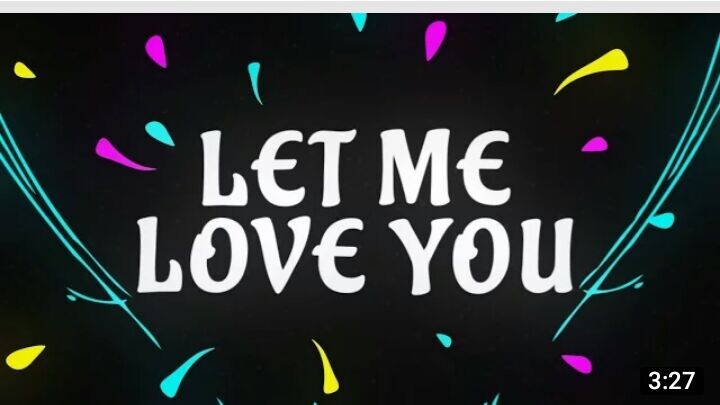 Justin Beiber -Let Me Love You (Lyrics)