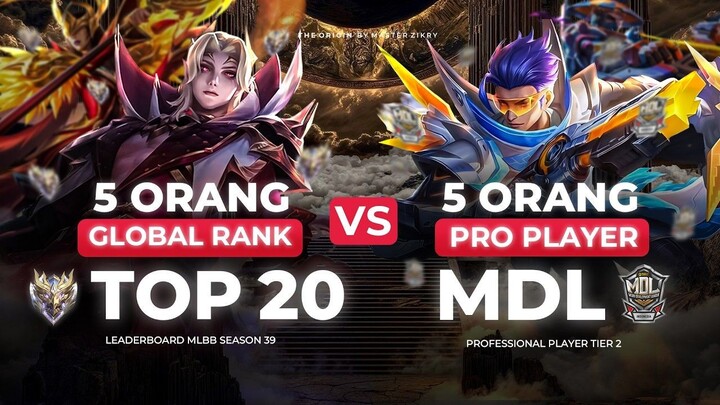 5 GLOBAL RANK LEADERBOARD vs 5 PRO PLAYER DI MLBB - MATCH SUPER SERU !!