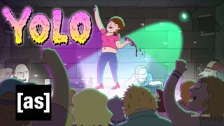 Take a Break From Partying | YOLO: Crystal Fantasy | adult swim