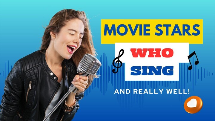 Actors Who ALSO Sing