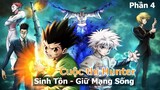 Thợ Săn Tiền Thưởng - Anime Sinh Tồn Hay nhất | Review Anime hay Hunter × Hunter phần 4