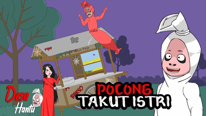 Pocong Takut Istri - Desa Hantu