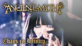 ANCIENT MYTH / Chaos to Infinity (Official Music Video)