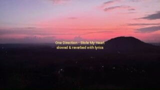 One Direction - Stole My Heart (slowed + reverb) [Full Lyrics]