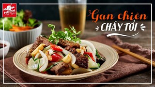 Cách làm GAN CHIÊN CHÁY TỎI ăn hoài không ngán! | MÓN NGON MỖI NGÀY