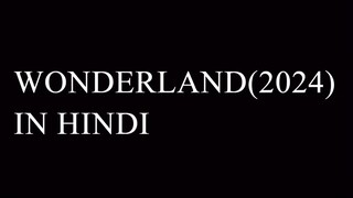 Wonderland (2024) 720p Hindi