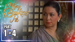 May Bukas Pa | Episode 9 (1/4) | May 21, 2024