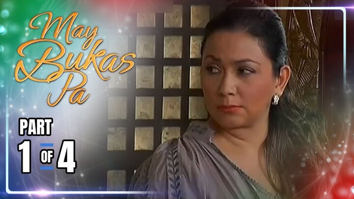 May Bukas Pa | Episode 9 (1/4) | May 21, 2024