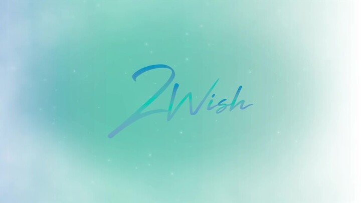 🇹🇭|2Wish 2 (eng sub)