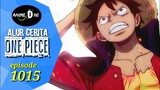 ONE PIECE EPISODE 1015 || ALUR CERITA anime one piece//momen lucu one piece